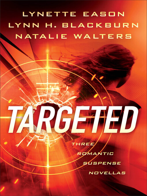 Title details for Targeted by Lynette Eason - Available